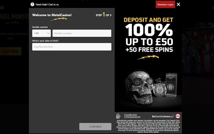 On the sign up page of Metal Casino you can grab a tasty welcome bonus of 100% up to £50 and 50 free spins