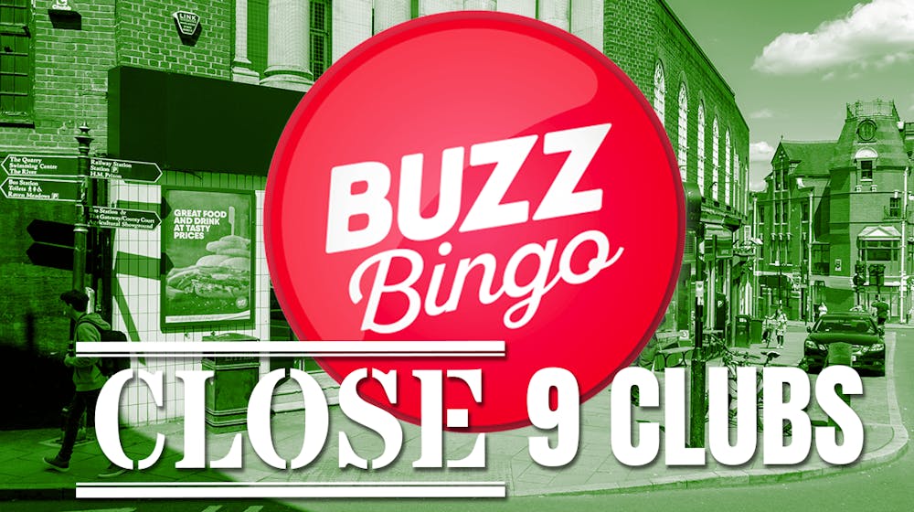 Nine &#8216;Buzz Bingo&#8217; Clubs to Close their Doors